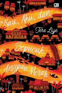 Image of KAU,AKU,DAN SEPUCUK ANGPAU MERAH