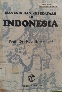 Image of MANUSIA DAN KEBUDAYAAN DI INDONESIA