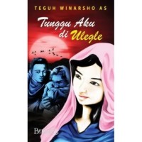 Image of TUNGGU AKU DI ULEGLE